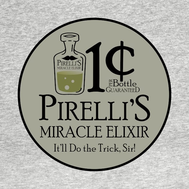 Pirelli's Miracle Elixir by Rise Up Arts Alliance